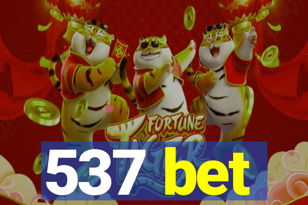 537 bet